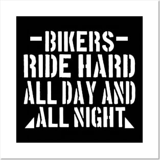 Bikers ride hard Posters and Art